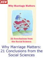Report: Why Marriage Matters: 21 Conclusions from the Social Sciences